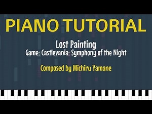 Lost Painting - Castlevania: Symphony of the Night [Piano Tutorial + Sheet Music]