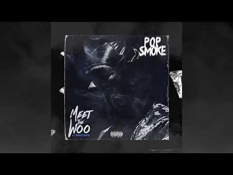 Pop Smoke - Meet the Woo (Official Audio)