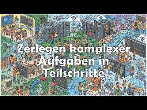 Zerlegen komplexer Aufgaben in Teilschritte