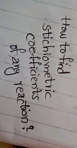 How to find stichiometric coefficients of any reaction?... | Filo