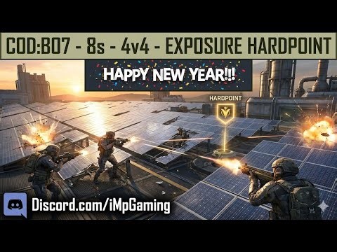 COD:BO7 - 8s - 4v4 - Exposure Hardpoint #18 HAPPY NEW YEARS EUROPE!!!