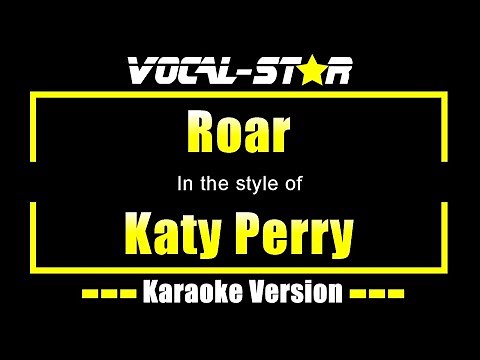Katy Perry - Roar (Karaoke Version) with Lyrics HD Vocal-Star Karaoke