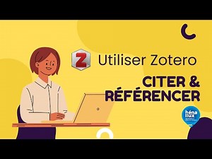 Citer & référencer - Utiliser Zotero Part III