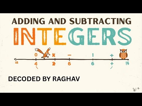 INTEGERS CLASS-6TH | ADDITION AND SUBTRACTIONS OF INTEGERS | BY RAGHAV | RAGHAV TUTORIALS