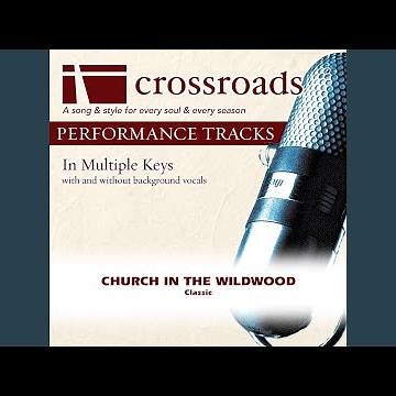 Church In the Wildwood (Demonstration in E)