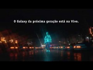 O Galaxy da próxima geração está na Vivo.