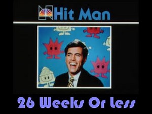 26 Weeks or Less - Hit Man