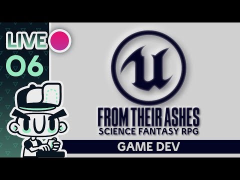 Creating Science Fantasy RPG from Scratch in Unreal Engine! // EP6 // GAME DEV // From Their Ashes