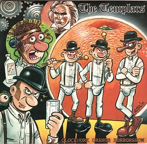 The Templars - Clockwork Orange Horror Show