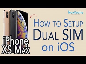 iPhone XS Dual Sim - How iOS handles Dual SIMs