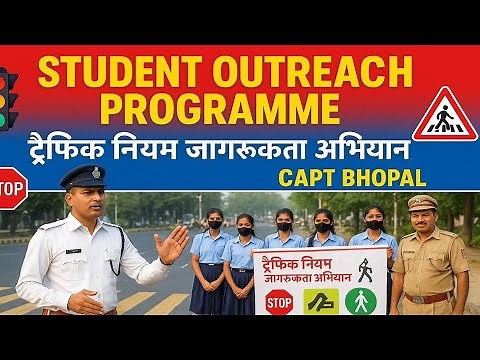 🚦 Student Outreach Programme | ट्रैफिक नियम जागरूकता अभियान 🚸 | CAPT Bhopal 🚓