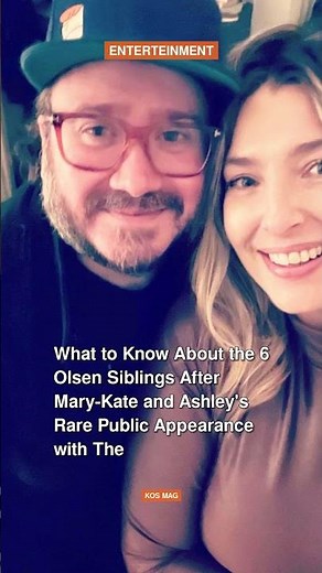 What to Know About the 6 Olsen Siblings After Mary-Kate and Ashley's Rare Public #shorts