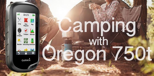 Camping with Oregon 750t | Garmin Blog