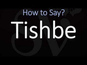 How to Pronounce Tishbe? (CORRECTLY)