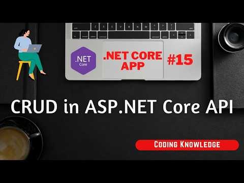 ASP.NET Core Tutorial: CRUD Operation in ASP.NET Core API with EF Core and SQL Server