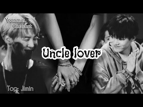 BTS Yoonmin Bl one shot 🦋 Uncle Lover 🦋 @fanficz7 #bts #yoonminff