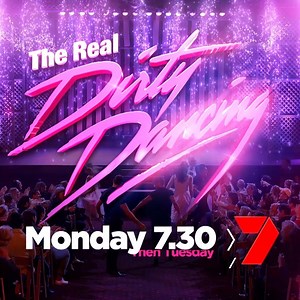 Who will be Baby? Who will be Johnny? It’s 80’s nostalgia with a twist! 🔮 The #RealDirtyDancing Next Monday 7.30 on Channel 7 | Channel 7