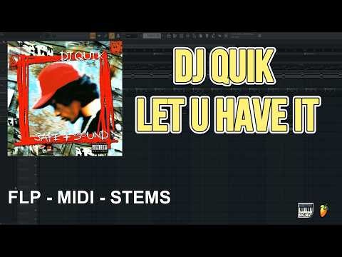 DJ Quik - Let U Haveit (FL Studio Remake) FLP + MIDI + STEMS