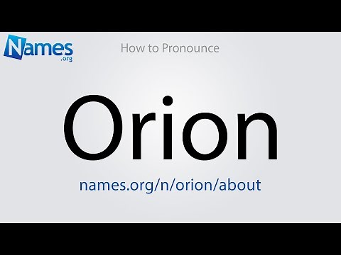 How to Pronounce Orion