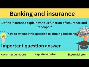 "Understanding Insurance: Functions and Scope Explained"| BCom | M.com