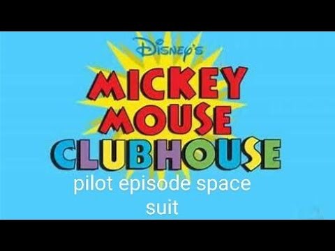 mickey mouse clubhouse pilot episode space suit