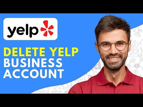How to Delete Yelp Business Account - 2026 Easy