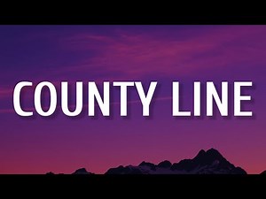 Chase Matthew - County Line (Lyrics)