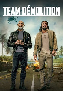 Regarder Team Démolition en streaming complet et légal