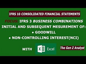 IFRS 10 Consolidated Financial Statements | Measuring Goodwill and NCI (IFRS 3) | FR