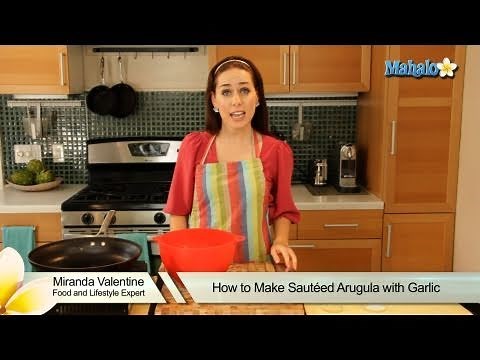 How to Make Sauteed Arugula with Garlic