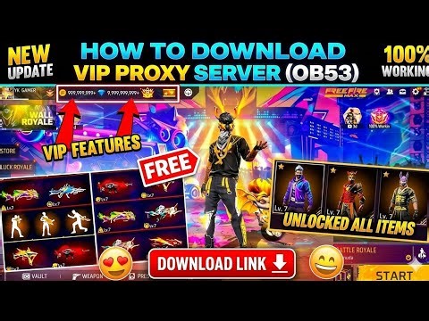 Free Fire VIP Proxy Server OB53 Download 🔥 | Unlock All Items + 100% Working New Update🔥 Astute beta