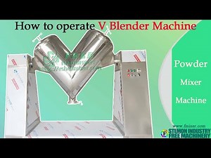 How to use and operate V Blender machine