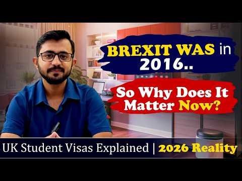 Brexit Didn’t End in 2016 | UK Student Visa Reality 2026 | Study in UK 🇬🇧