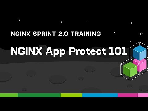 NGINX App Protect 101