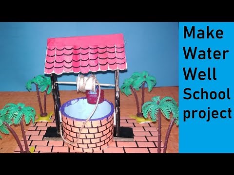 How To Make A Well For Science Project With Pulley