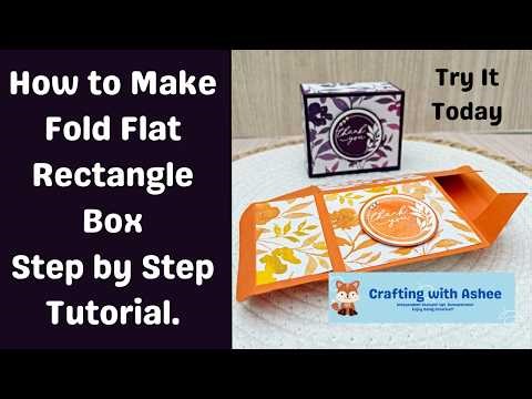 How to Make a Fold Flat Rectangle Box - Step-by-Step Tutorial - Easy Make - Stampin' Up!