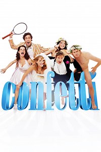 Confetti (2006 film) - Alchetron, The Free Social Encyclopedia