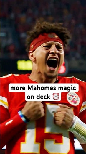 More Mahomes magic on deck ⏰