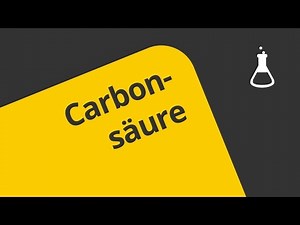Die Eigenschaften von Carbonsäuren | Chemie | Organische Chemie