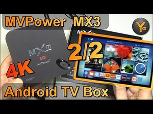 Review: MVPower MX3 / Android 5.1 Smart TV Streaming Box / 4K UHD / Kodi