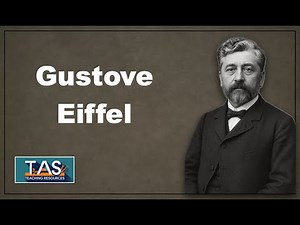 Gustove Eiffel - The brilliant engineer behind the world famous Eiffel Tower