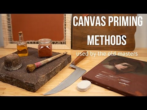 Canvas Priming Methods Used by the Old Masters