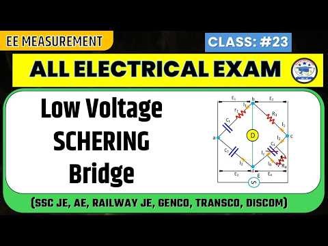 Low Voltage Schering Bridge MCQ Practice | AC Bridges Important Questions | Electrical JE AE SSC RRB