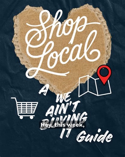 We Ain’t Buying It on Instagram: "HOW TO SHOP LOCAL - check out our video on tips on how to buy local with two great websites. Skip the big box stores this weekend. #weaintbuyingit"