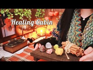 ASMR The Heart Healer's Cabin🍂 | When you're feeling anxious and depressed
