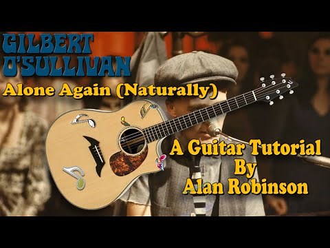 Alone Again (Naturally) - Gilbert O'Sullivan - Acoustic Guitar Lesson