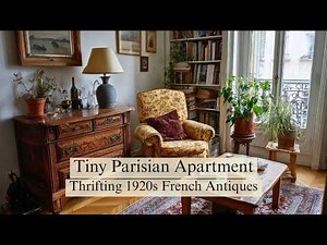 Paris Studio Apartment Inspiration | Why I Only Thrift 1920s French Antiques