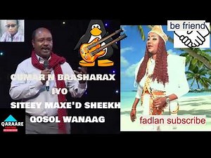 ORGINAL WED LOO FILAA WILI NOOL SITEEY QOSOL WANAAG IYO BAASHARAX
