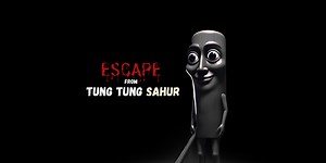 Escape from Tung Tung Sahur by Taco Studios