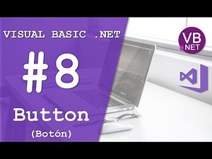 Curso de Visual Basic .NET, Video 8. Button (Botón)